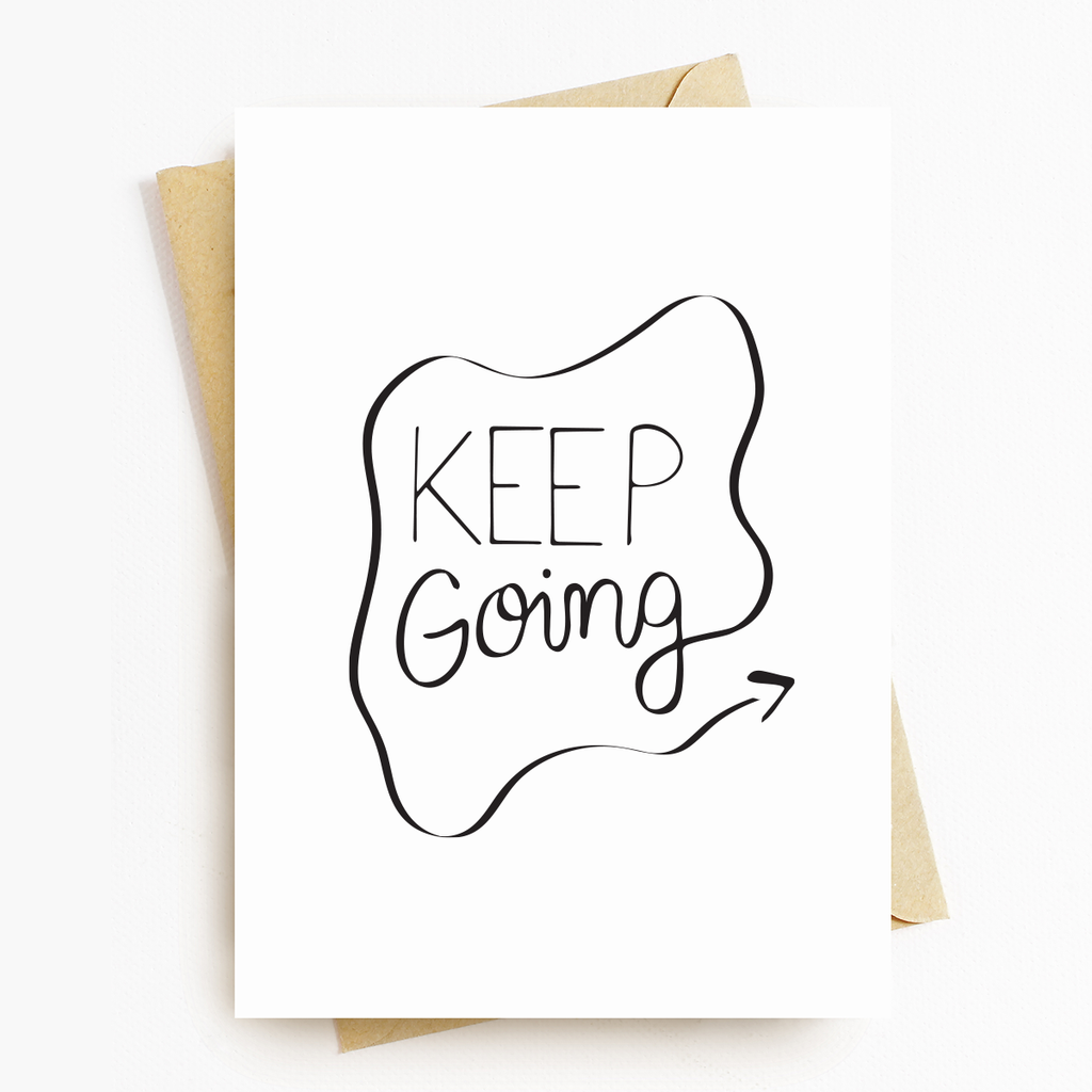 Keep Going Motivatonal Greeting Card