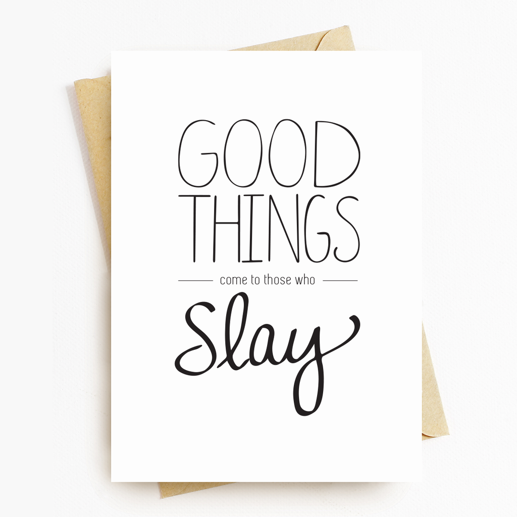 Slay Motivatonal Greeting Card