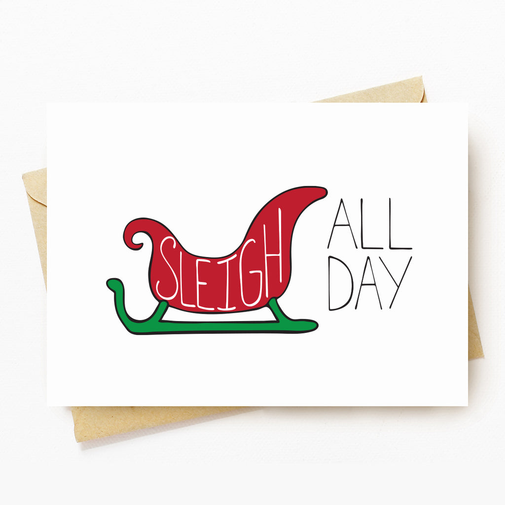 Sleigh All Day Holiday Greeting Card