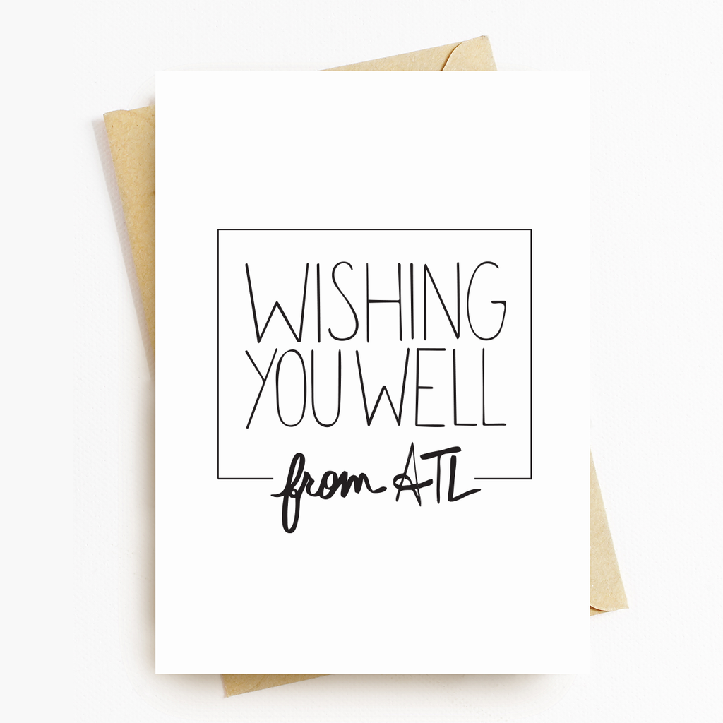 Wishing You Well From ATL Motivational Greeting Card