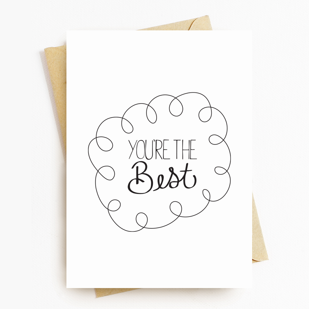 You're The Best Motivational Greeting Card